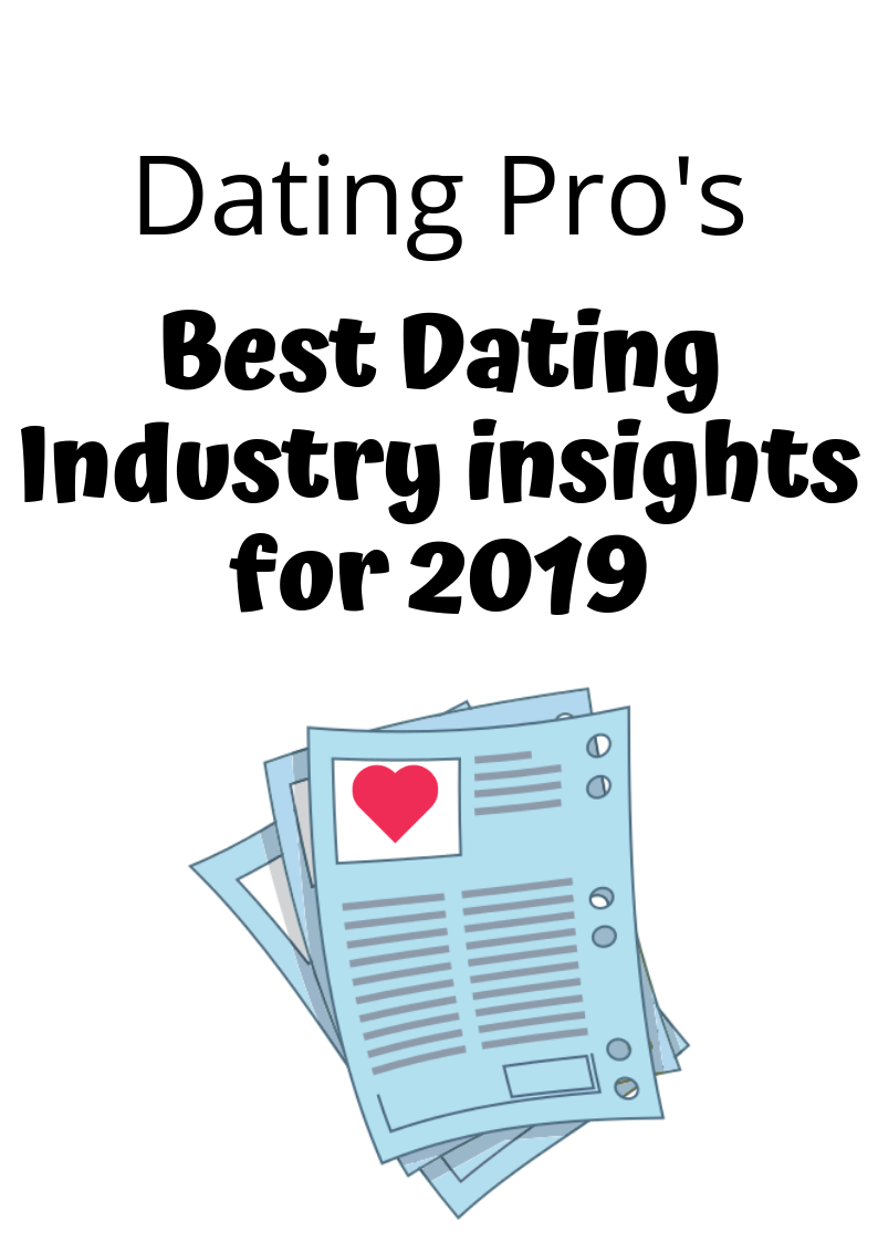 The Best Apps Of 2019 And How To Create One — Dating Pro